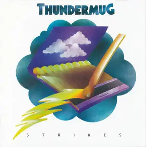 Thundermug - Strikes (1972) [Reissue 2010]