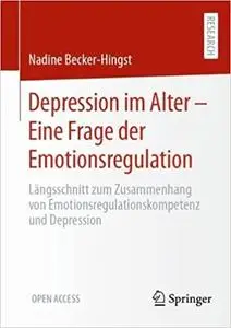 Depression Im Alter - Eine Frage Der Emotionsregulation