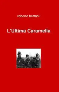 L’Ultima Caramella