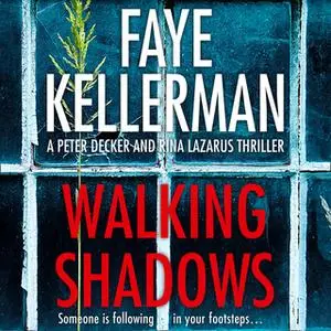 «Walking Shadows» by Faye Kellerman