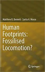Human Footprints: Fossilised Locomotion?