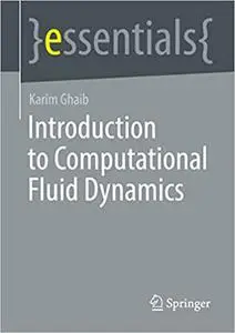 Introduction to Computational Fluid Dynamics