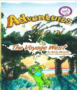 «Adventure of Iyani» by Aunty Marcella