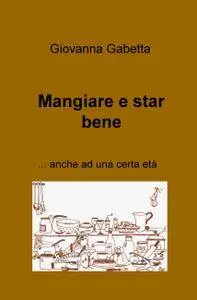 Mangiare e star bene