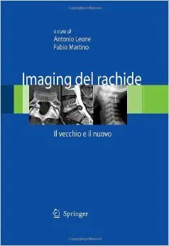 Imaging del rachide. Il vecchio e il nuovo