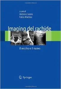 Imaging del rachide. Il vecchio e il nuovo