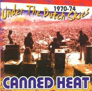 Canned Heat - Under The Dutch Skies 1970-74 (2007) 2 CD