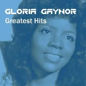 Gloria Gaynor - Gloria Gaynor: Greatest Hits (2015)