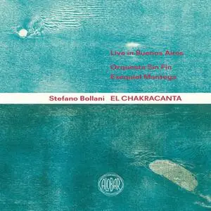 Stefano Bollani - El Chakracanta (Live in Buenos Aires) (2021/2022) [Official Digital Download]