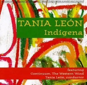 Tania León - Indígena, Parajota Delaté, Rituál, A la Par, Batéy (1994)