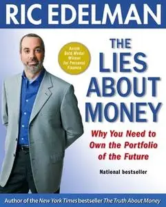 «The Lies About Money» by Ric Edelman