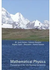 Mathematical Physics: Proceedings of the 12th Regional Conference (Repost)