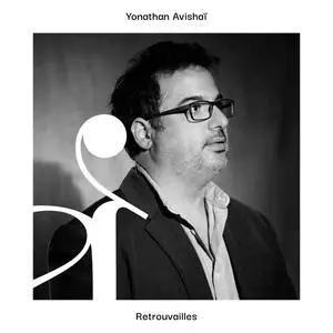 Yonathan Avishai - Retrouvailles (2023) [Official Digital Download]