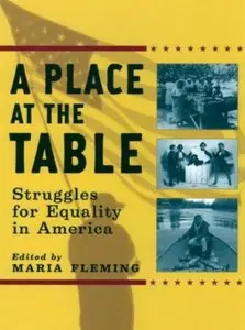 A Place at the Table: Struggles for Equality in America (repost)