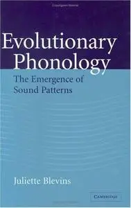 Evolutionary Phonology: The Emergence of Sound Patterns