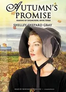 Shelley Shepard Gray - Autumn’s Promise (Audiobook)