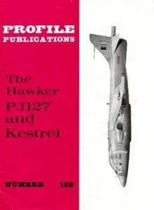 The Hawker P.1127 and Kestrel (Aircraft Profile Number 198) (Repost)