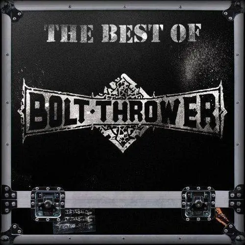 Bolt Thrower - The Best of Bolt Thrower (2016)