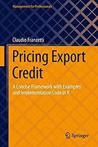 Pricing Export Credit: A Concise Framework with Examples and Implementation Code in R