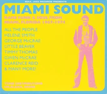 VA - Miami Sound : Rare Funk & Soul from Miami Florida 1967-1974 (2003)