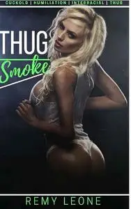 Thug Smoke