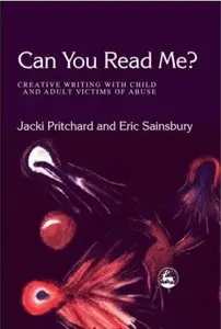 Can You Read Me?: Creative Writing With Child and Adult Victims of Abuse [Repost]