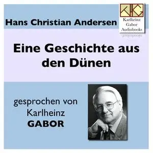 «Eine Geschichte aus den Dünen» by Hans Christian Andersen