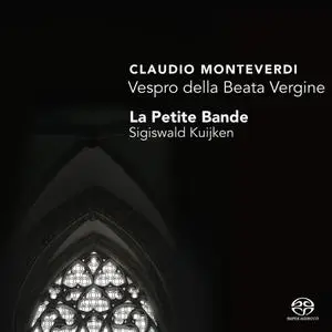 Sigiswald Kuijken, La Petite Bande - Monteverdi: Vespro della Beata Vergine (2008)