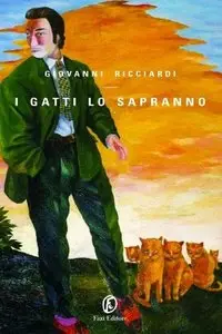 Giovanni Ricciardi - I gatti lo sapranno