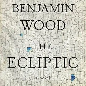 The Ecliptic: A Novel [Audiobook]
