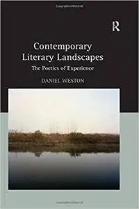 Contemporary Literary Landscapes: The Poetics of Experience