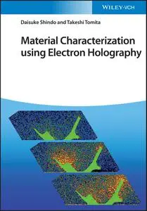 Material Characterization Using Electron Holography