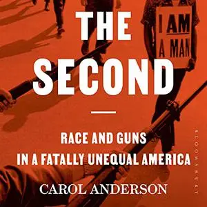 The Second: Race and Guns in a Fatally Unequal America [Audiobook]