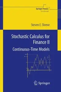 Stochastic Calculus for Finance II: Continuous-Time Models (Springer Finance) by Steven Shreve