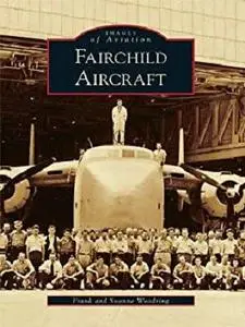 Fairchild Aircraft (Images of Aviation)