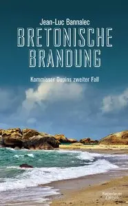 Jean-Luc Bannalec - Bretonische Brandung