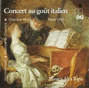 Musica Alta Ripa - Concert au goût italien: Chamber Music Paris 1740 (1994)