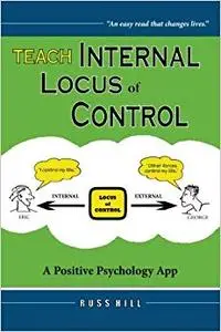 Teach Internal Locus of Control: A Positive Psychology App (Repost)