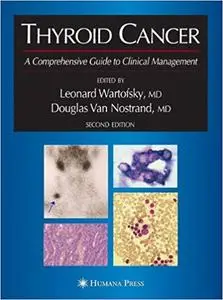 Thyroid Cancer: A Comprehensive Guide to Clinical Management Ed 2