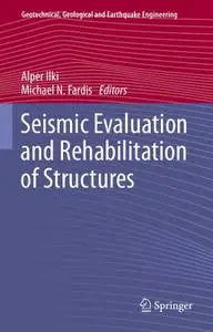 Seismic Evaluation and Rehabilitation of Structures