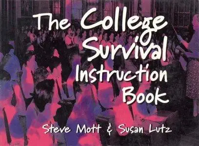 College Survival Instruction Book (repost)