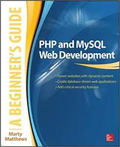 PHP and MySQL Web Development: A Beginner’s Guide