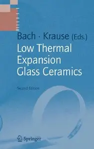Dieter Krause, Hans Bach - Low Thermal Expansion Glass Ceramics