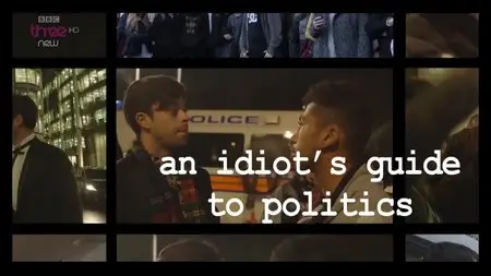 BBC - An Idiot's Guide to Politics (2015)