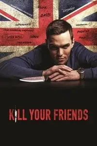 Kill Your Friends (2015)