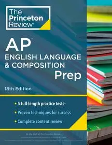 Princeton Review AP English Language & Composition Prep (College Test Preparation), 18th Edition