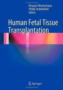 Human Fetal Tissue Transplantation (Repost)