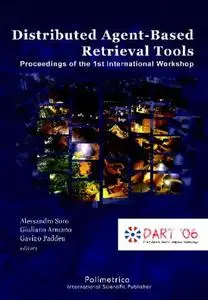 Distributed Agent-Based Retrieval Tools: Proceedings of the 1st International Workshop