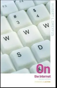 Hubert Dreyfus: On the Internet 1st and 2nd Edition (Thinking in Action)  