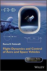 Flight Dynamics and Control of Aero and Space Vehicles